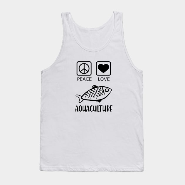 Aquaculture - Peace Love Tank Top by KC Happy Shop